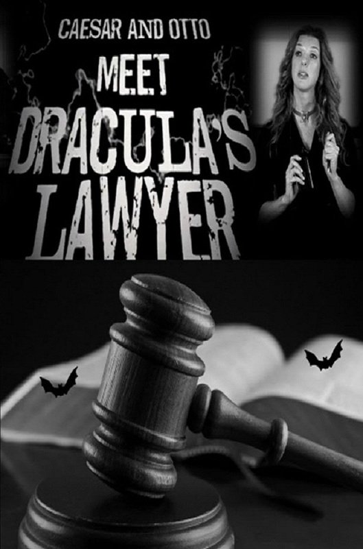 Постер Caesar and Otto meet Dracula’s Lawyer